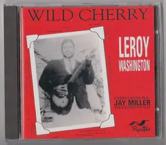 Leroy Washington (2) – Wild Cherry (CD, Compilation)