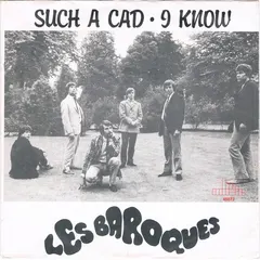 Les Baroques – Such A Cad / I Know (Vinyl, 7")