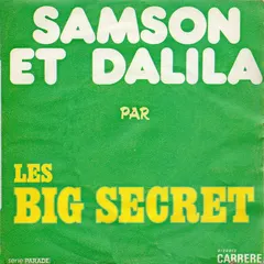 Les Big Secret* – Samson Et Dalila (Vinyl, 7")