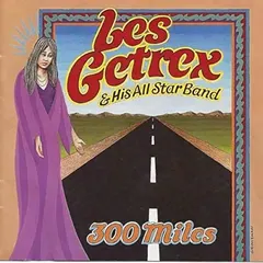 Les Getrex – 300 Miles (CD)