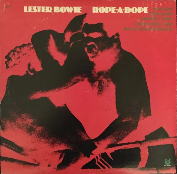 Lester Bowie – Rope-A-Dope
