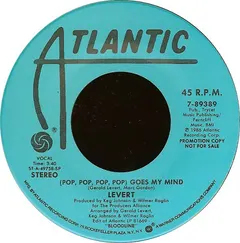 Levert Atlantic – (Pop, Pop, Pop, Pop) Goes My Mind (Vinyl, 7")