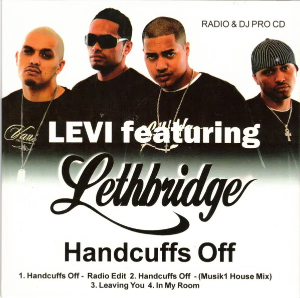Levi* Featuring Lethbridge – Handcuffs Off