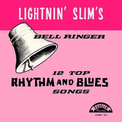 Lightnin' Slim* Excello – Bell Ringer (Vinyl, LP)