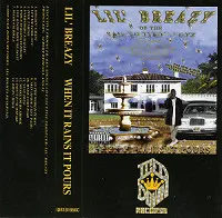 Lil' Breazy – When It Rains It Pours (Cassette, Album)