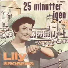 Lily Broberg – 25 Minutter Igen (Vinyl, 7")