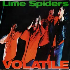 Lime Spiders* – Volatile (Vinyl, 7")