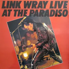 Link Wray Line Records – Link Wray Live At The Paradiso (Vinyl, LP)