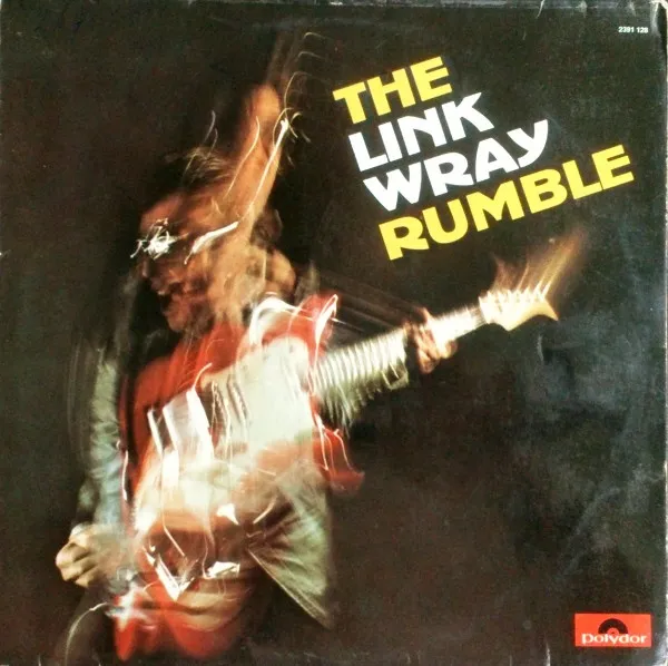 Link Wray – The Link Wray Rumble