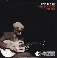 Little Axe – Champagne & Grits (CD, Promo)