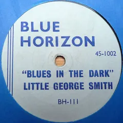 Little George Smith* – Blues In The Dark (Vinyl, 7")