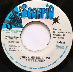 Little John – Think Me Did Done (Vinyl, 7")