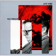 Live Wire (3) A&M Records – No Fright (Vinyl, LP)