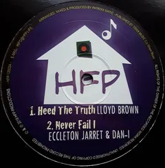 Lloyd Brown / Eccleton Jarrett & Dan-I / Aba Ariginal* – Heed The Truth / Never Fail I / Camden Town (Vinyl, 12")