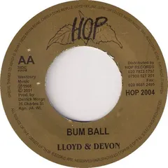 Lloyd & Devon / I-Roy – Bum Ball / Hot Bomb (Vinyl, 7")
