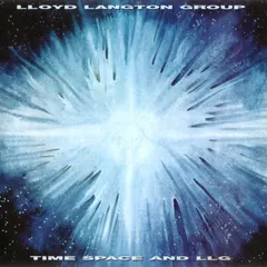 Lloyd Langton Group – Time Space And LLG (Vinyl, LP)
