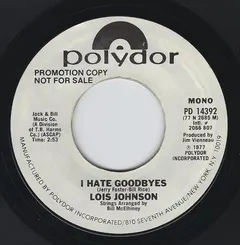 Lois Johnson (2) – I Hate Goodbyes (Vinyl, 7")