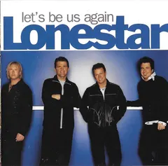 Lonestar (3) – Let's Be Us Again (CD, Album)
