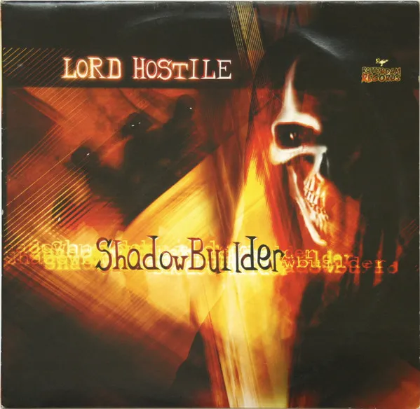 Lord Hostile – Shadowbuilder