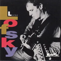 Lorne Lofsky – Lorne Lofsky (CD)