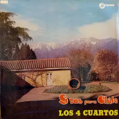 Los 4 Cuartos* – Si Vas Para Chile (Vinyl, LP)