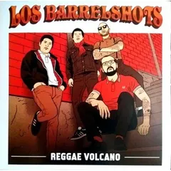 Los Barrelshots – Reggae Volcano (Vinyl, LP)