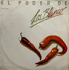 Los Blanco – El Poder De Los Blanco (Vinyl, LP)