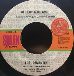 Los Dementes – Mi Deuda De Amor (Vinyl, 7")