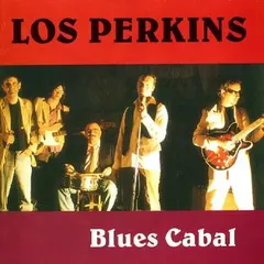 Los Perkins – Blues Cabal (CD, Album)