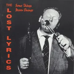 Lost Lyrics – Some Things Never Change (CD, Album)