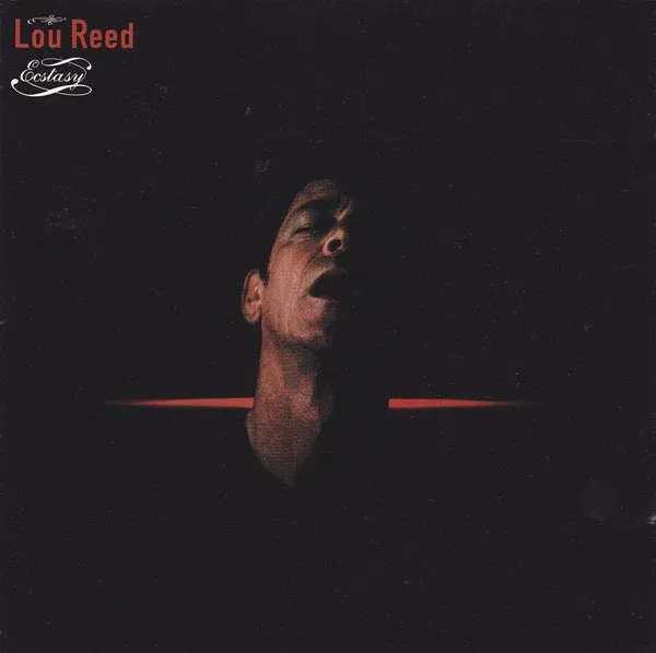 Lou Reed – Ecstasy