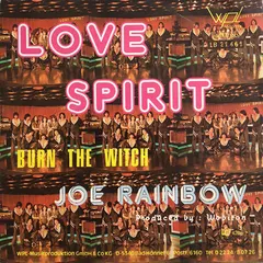 Love Spirit – Burn The Witch / Joe Rainbow (Vinyl, 7")