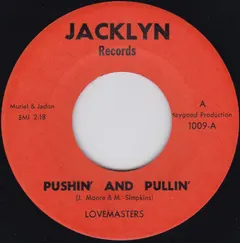 Lovemasters – Pushin' And Pullin' (Vinyl, 7")