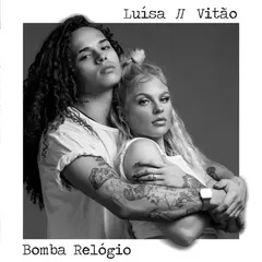 Luísa* // Vitão – Bomba Relógio (File, AAC)