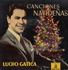 Lucho Gatica – Canciones Navideñas (Vinyl, 7")