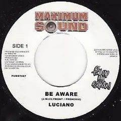 Luciano (2) – Be Aware (Vinyl, 7")