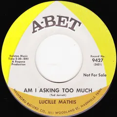 Lucille Mathis – Am I Asking Too Much / I'm Not Your Regular Woman (Vinyl, 7")