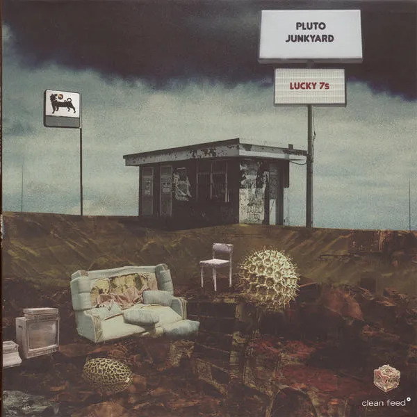 Lucky 7s – Pluto Junkyard