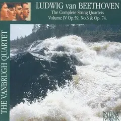 Ludwig van Beethoven – The Vanbrugh Quartet - The Complete String Quartets Volume IV Op. 59 No. 3 & Op. 74 (CD)