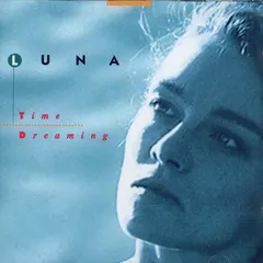 Luna* – Time Dreaming (CD, Album)