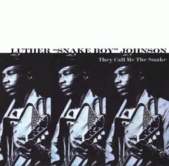 Luther "Snake Boy" Johnson* – They Call Me The Snake (CD, Album)