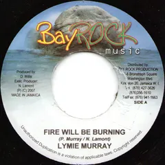 Lymie Murray* – Fire Will Be Burning (Vinyl, 7")