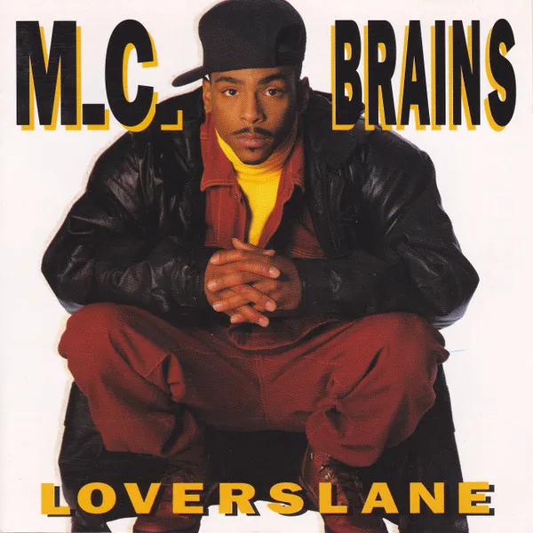 M.C. Brains* – Loverslane
