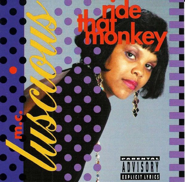 M.C. Luscious* – Ride That Monkey
