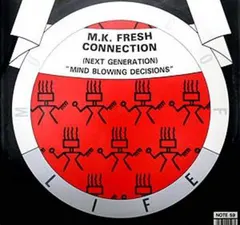 M.K. Fresh Connection – Mind Blowing Decisions (Vinyl, 12")