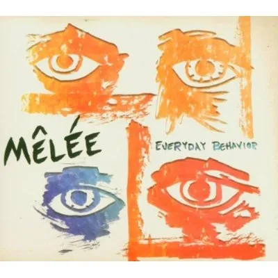 Mêlée (2) – Everyday Behavior
