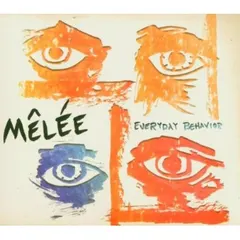 Mêlée (2) – Everyday Behavior (CD, Album)