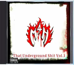 M4H – That Underground Shit Vol.1 (CDr, Album)
