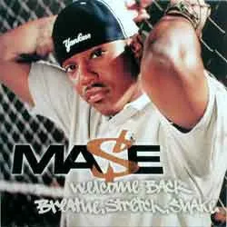 Ma$e* – Breathe, Stretch, Shake / Welcome Back