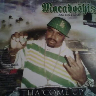 Macadoshis – Tha Come Up